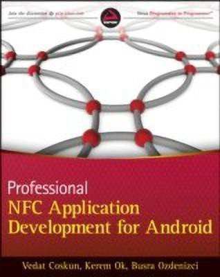 Professional NFC Application Development for Android(English, Paperback, Coskun Vedat)