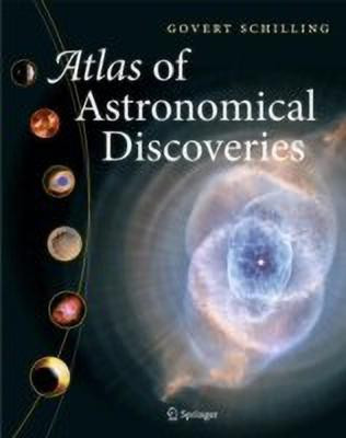 Atlas of Astronomical Discoveries(English, Hardcover, Schilling Govert)