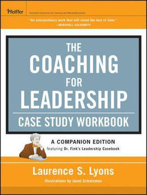 The Coaching for Leadership Case Study Workbook(English, Paperback, Lyons Laurence S.)
