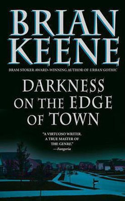 Darkness on the Edge of Town(English, Electronic book text, Keene Brian)