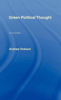 Green Political Thought(English, Electronic book text, Dobson Andrew Professor of Politics)