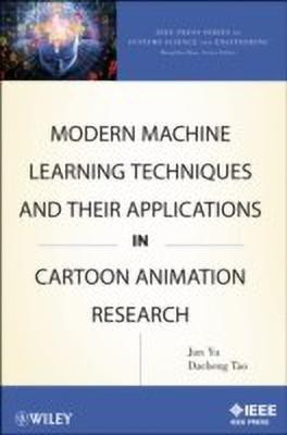 Modern Machine Learning Techniques and Their Applications in Cartoon Animation Research(English, Hardcover, Yu Jun)