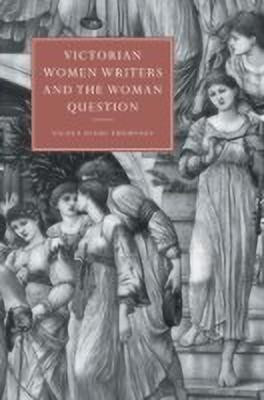Victorian Women Writers and the Woman Question(English, Paperback, unknown)