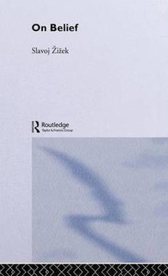 On Belief(English, Electronic book text, Zizek Slavoj)