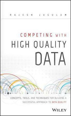 Competing with High Quality Data(English, Hardcover, Jugulum Rajesh)