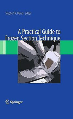 A Practical Guide to Frozen Section Technique(English, Hardcover, unknown)