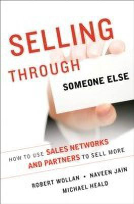Selling Through Someone Else(English, Hardcover, Wollan Robert)