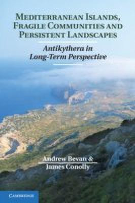 Mediterranean Islands, Fragile Communities and Persistent Landscapes(English, Hardcover, Bevan Andrew)