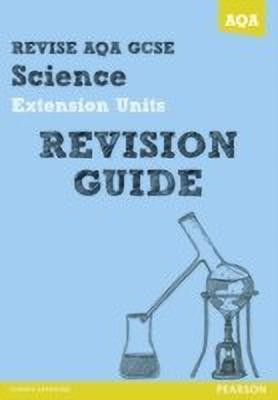 REVISE AQA: GCSE Further Additional Science A Revision Guide(English, Paperback, Saunders Nigel)