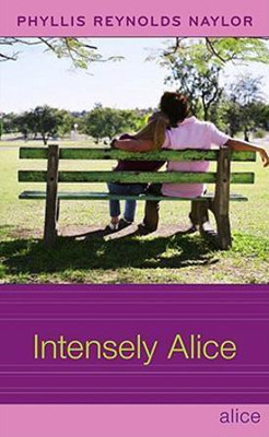 Intensely Alice: Volume 21(English, Hardcover, Naylor Phyllis Reynolds)
