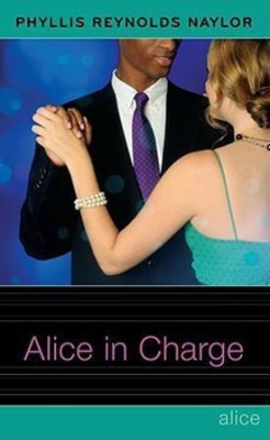 Alice in Charge: Volume 22(English, Hardcover, Naylor Phyllis Reynolds)