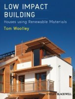 Low Impact Building(English, Paperback, Woolley Tom)