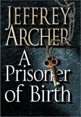 A Prisoner of Birth(English, Paperback, Archer Jeffrey)
