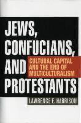 Jews, Confucians, and Protestants(English, Hardcover, Harrison Lawrence E.)
