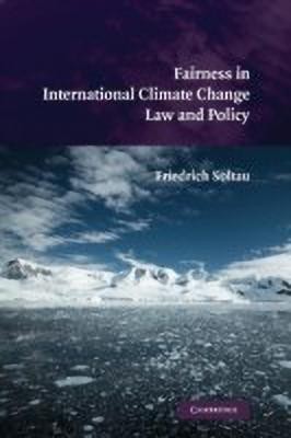 Fairness in International Climate Change Law and Policy(English, Paperback, Soltau Friedrich)