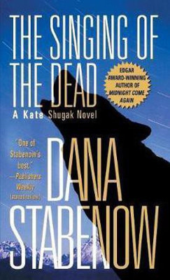 Singing of the Dead(English, Paperback, Stabenow Dana)