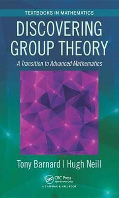 Discovering Group Theory(English, Electronic book text, Barnard Tony)