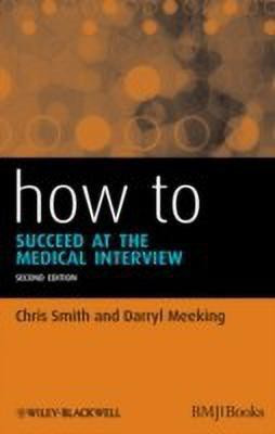 How to Succeed at the Medical Interview(English, Paperback, Smith Chris)