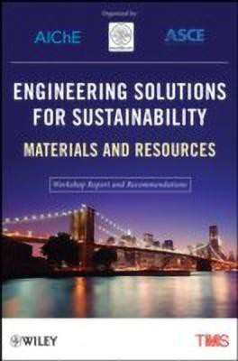 Engineering Solutions for Sustainability(English, Paperback, The Minerals, Metals, Materials Society (TMS))