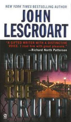 Nothing But the Truth(English, Electronic book text, Lescroart John)