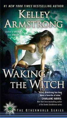 Waking the Witch(English, Electronic book text, Armstrong Kelley)