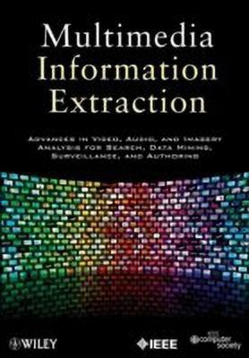 Multimedia Information Extraction(English, Hardcover, Maybury Mark T.)