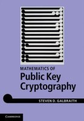 Mathematics of Public Key Cryptography(English, Hardcover, Galbraith Steven D.)