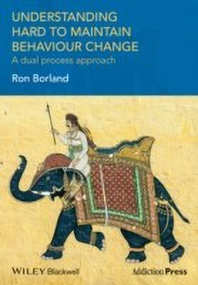 Understanding Hard to Maintain Behaviour Change(English, Paperback, Borland Ron)