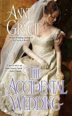 The Accidental Wedding(English, Electronic book text, Gracie Anne)