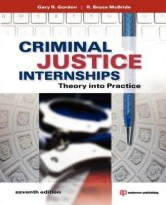 Criminal Justice Internships(English, Paperback, Gordon Gary R.)