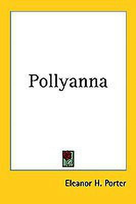 Pollyanna(English, Paperback, Porter Eleanor H.)