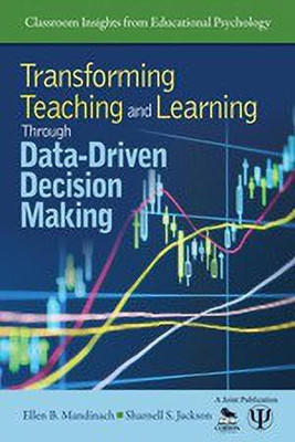 Transforming Teaching and Learning Through Data-Driven Decision Making(English, Paperback, Mandinach Ellen B.)