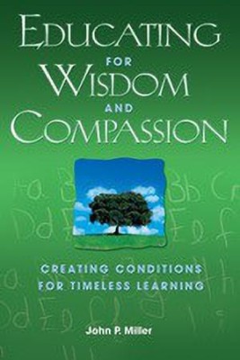 Educating for Wisdom and Compassion(English, Paperback, Miller John P.)