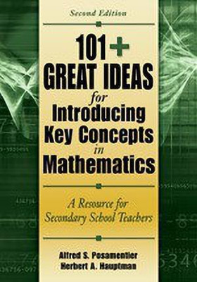 101+ Great Ideas for Introducing Key Concepts in Mathematics(English, Paperback, Posamentier Alfred S.)