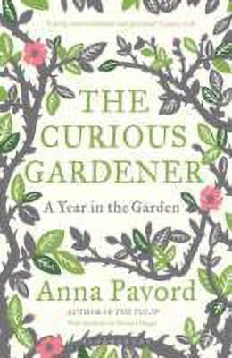 The Curious Gardener(English, Paperback, Pavord Anna)
