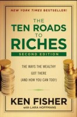 The Ten Roads to Riches(English, Hardcover, Fisher Kenneth L.)