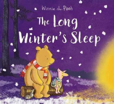 Winnie-the-Pooh: The Long Winter's Sleep(English, Paperback, Disney Jane)