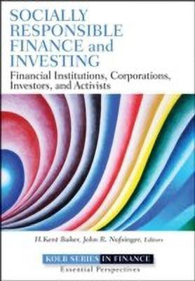 Socially Responsible Finance and Investing(English, Hardcover, Baker H. Kent)