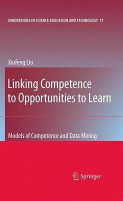Linking Competence to Opportunities to Learn(English, Electronic book text, Liu Xiufeng)