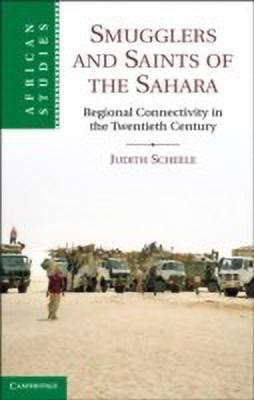 Smugglers and Saints of the Sahara(English, Hardcover, Scheele Judith)