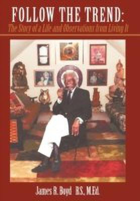 Follow the Trend(English, Paperback, Boyd B.S. M.Ed. James R.)