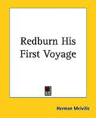 Redburn His First Voyage(English, Paperback, Melville Herman)