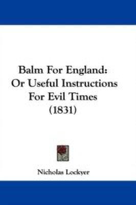 Balm For England(English, Paperback, Lockyer Nicholas)