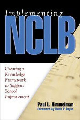 Implementing NCLB(English, Hardcover, Kimmelman Paul L.)