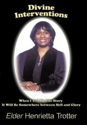 Divine Interventions(English, Hardcover, Trotter Henrietta)