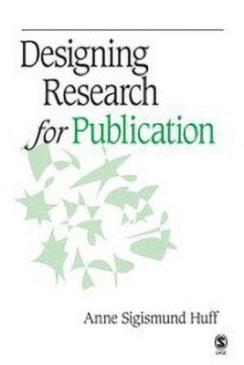 Designing Research for Publication(English, Hardcover, Huff Anne Sigismund)