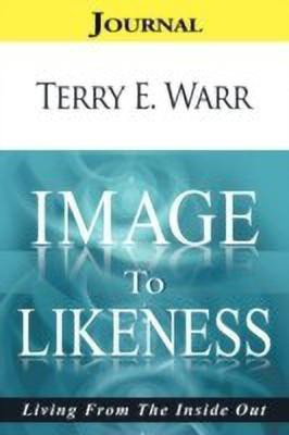 Image to Likeness Journal(English, Paperback, Warr Terry E.)