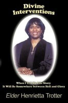 Divine Interventions(English, Paperback, Trotter Henrietta)