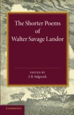 The Shorter Poems of Walter Savage Landor(English, Paperback, unknown)