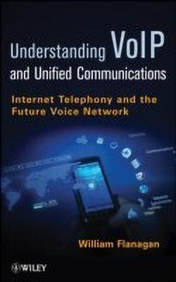 VoIP and Unified Communications(English, Paperback, Flanagan William A.)